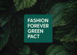 fashion forever green pact